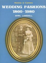 Cover of: Wedding Fashions, 1860-1980 (History in Camera) | Avril Lansdell