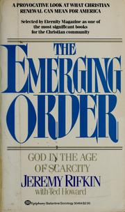 Cover of: The emerging order: God in the age of scarcity
