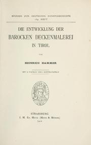 Cover of: Die Entwicklung der barocken Decken-malerei in Tirol