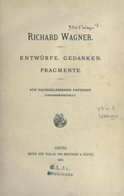 Cover of: Entwürfe ; Gedanken ; Fragmente: Aus nachgelassenen Papieren zusammengestellt