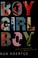 Cover of: Boy girl boy