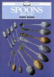 Cover of: Spoons, 1650-1930