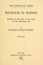 Cover of: Boyhood in Norway. by Hjalmar Hjorth Boyesen, Hjalmar Hjorth Boyesen