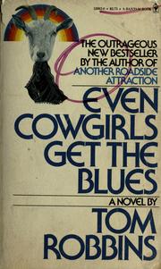 Cover of: Even cowgirls get the blues by Tom Robbins