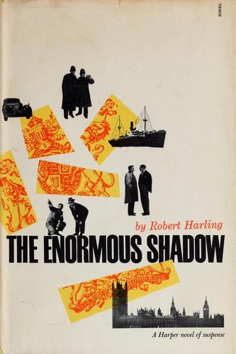 The enormous shadow. by Harling, Robert.