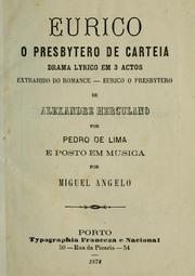 Cover of: Eurico, o presbytero de Carteia: Drama lyrico em 3 actos, extrahido do romance, Eurico o presbytero de Alexandre Herculano