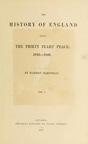 Cover of: The history of England during the thirty years' peace: 1816-1846.