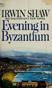 Cover of: Evening in Byzantium by Irwin Shaw