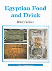 Cover of: Egyptian Food and Drink (Shire Egyptology Series)