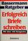 Cover of: Erfolgreich Briefe schreiben