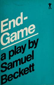Cover of: Endgame, a play in one act by Samuel Beckett
