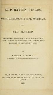 Cover of: Emigration fields.: North America, the Cape, Australia, and New Zealand; describing these countries, and giving a comparative view of the advantages they present to British settlers.