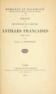 Cover of: Essai sur les sources de l'histoire des Antilles françaises (1492-1664)