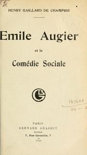 Emile Augier et la comédie sociale by Henry Gaillard de Champris
