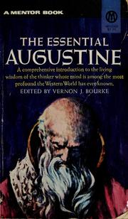Cover of: The essential Augustine: Selected and with commentary by Vernon J. Bourke.