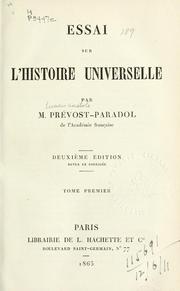 Cover of: Essai sur l'histoire universelle. by Lucien Anatole Prévost-Paradol