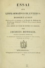 Cover of: Essai sur l'inflammation de l'utérus: dissertation présentée et soutenue à la Faculté de Médecine de Strasbourg, le samedi 13 février 1819, à quatre heures après midi