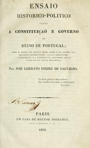 Cover of: Ensaio historico-politico sobre a constituição e governo do reino de Portugal by José Liberato Freire de Carvalho