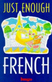 Cover of: Just Enough French (Hugo's Just Enough)