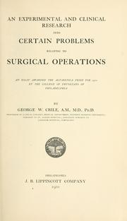 Cover of: An experimental and clinical research into certain problems relating to surgical operations.