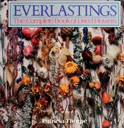 Cover of: Everlastings: the complete book of dried flowers