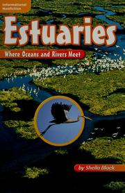 Cover of: Estuaries: where oceans and rivers meet