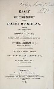 Cover of: Essay on the authenticity of the poems of Ossian: in which the objections of Malcolm Laing, Esq. are particularly considered and refuted.