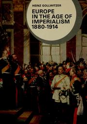 Europe in the age of imperialism, 1880-1914 by Heinz Gollwitzer