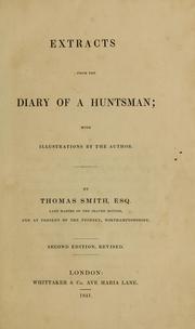 Cover of: Extracts from the diary of a huntsman. by Smith, Thomas