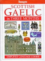 Cover of: Scottish Gaelic in Three Months (Hugo)