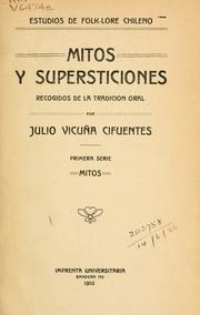 Cover of: Estudios de folk-lore Chileno: Mitos y supersticiones, recogidos de la tradicion oral.  Primera serie: Mitos.