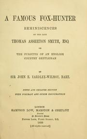 Cover of: famous fox-hunter: reminiscences of the late Thomas Assheton Smith, Esq.; or, The pursuits of an English country gentleman