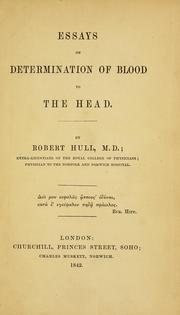 Cover of: Essays on determination of blood to the head by Robert Hull