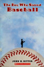 Cover of: The boy who saved baseball by John H. Ritter