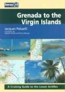 Cover of: Grenada to the Virgin Islands by Jacques Patuelli