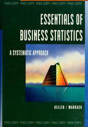 Cover of: Essentials of business statistics: a systematic approach