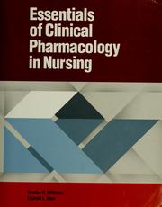 Cover of: Essentials of clinical pharmacology in nursing by Bradley R. Williams, Charold Lee Morris Baer