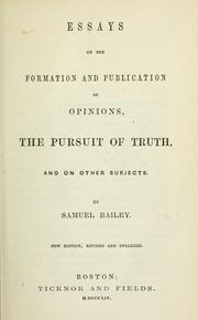 Cover of: Essays on the formation and publication of opinions: the pursuit of truth, and on other subjects