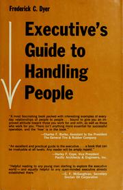 Cover of: Executive's guide to handling people. by Frederick C. Dyer