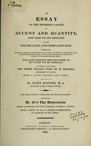 Cover of: An essay on the different nature of accent and quantity: with their use and application in the English, Latin, and Greek languages