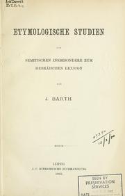 Cover of: Etymologische Studien zum semitischen insbesondere zum hebraischen Lexicon.
