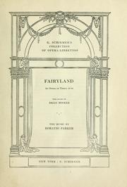 Cover of: Fairyland: an opera in three acts