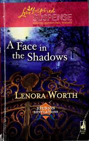 Cover of: A face in the shadows by Lenora Worth