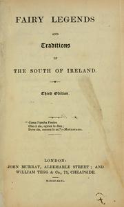 Cover of: Fairy legends and traditions of the South of Ireland. by Thomas Crofton Croker