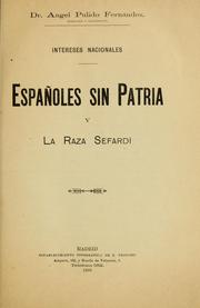 Cover of: Españoles sin patria y la raza sefardí