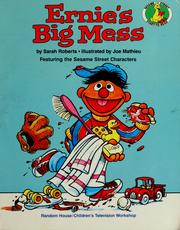 Cover of: Ernie's big mess: featuring Jim Henson's Sesame Street muppets