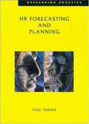 Cover of: HR Forecasting and Planning (Developing Practice)