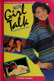 Cover of: Especially for girls presents Teen girl talk by Molly Douglas