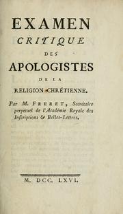 Cover of: Examen critique des apologistes de la religion chrétienne. by Nicolas Fréret, Nicolas Fréret