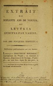 Cover of: Extrait de soixante ans de vertus, ou Lettres écrites par Vadier: à son ami Fouquier-Tinville